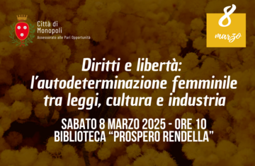 "Diritti e libertà: l’autodeterminazione femminile tra leggi, cultura e industria"