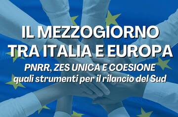 PNRR, ZES unica e Coesione: convegno con il Ministro Fitto