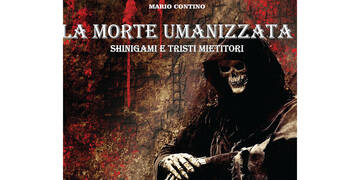 La Morte umanizzata: Shinigami e tristi Mietitori di Mario Contino