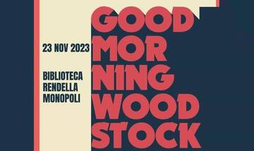 Good morning Woodstock – Gli anni di una rivoluzione mancata
