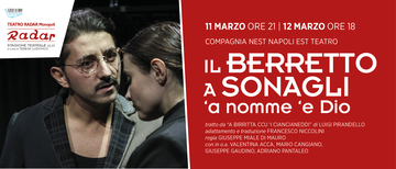 Il Berretto a sonagli ‘a nomme ‘e Dio al Teatro Radar 