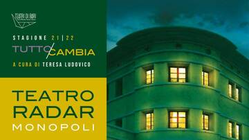 "Tutto cambia", stagione 2021-22 del Teatro Radar