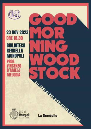 Good morning Woodstock, gli anni della rivoluzione mancata