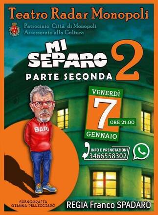 Mi separo 2, spettacolo teatrale