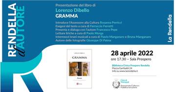 Per "Rendella d’Autore" Lorenzo Dibello presenta Gramma